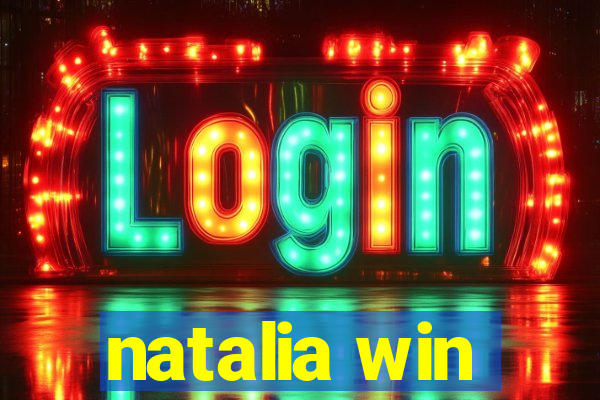 natalia win